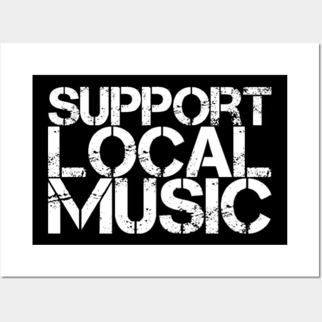 Support Local Music Wall Art by Analog Designs